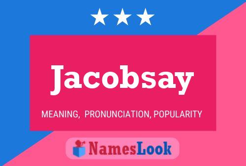 Poster del nome Jacobsay