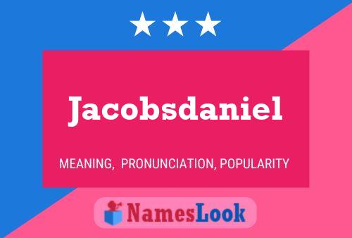 Poster del nome Jacobsdaniel