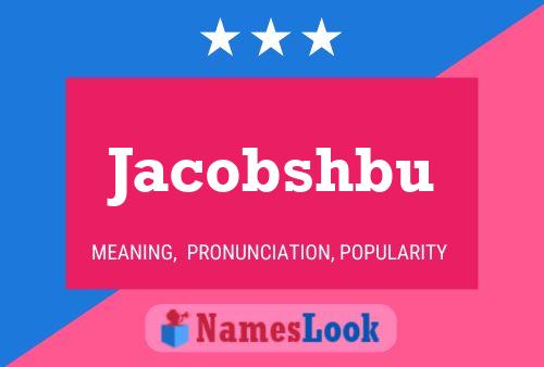 Poster del nome Jacobshbu