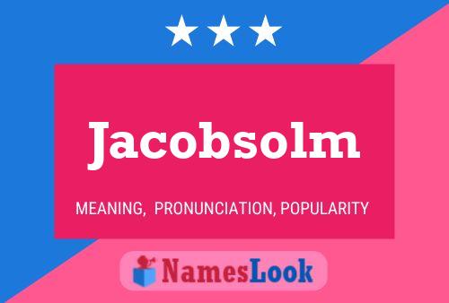 Poster del nome Jacobsolm