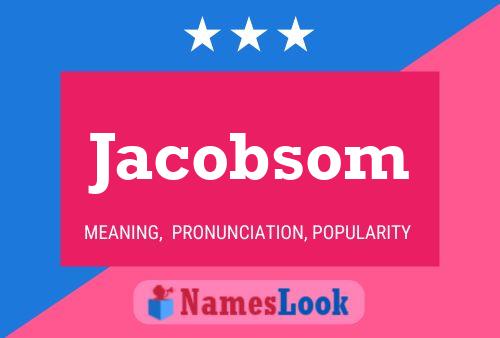 Poster del nome Jacobsom