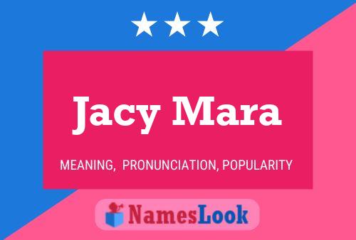 Poster del nome Jacy Mara