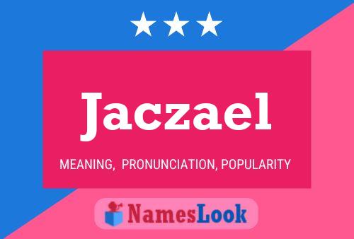 Poster del nome Jaczael