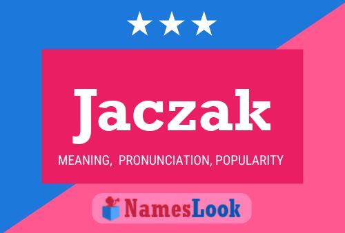 Poster del nome Jaczak