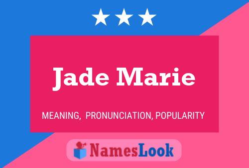 Poster del nome Jade Marie