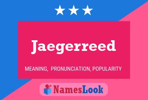 Poster del nome Jaegerreed