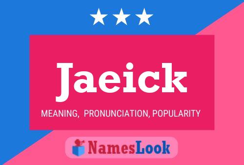 Poster del nome Jaeick