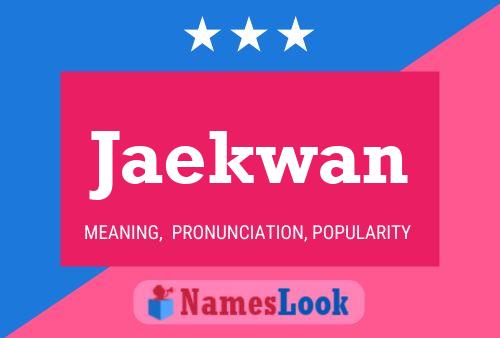 Poster del nome Jaekwan