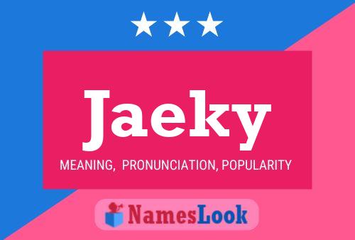 Poster del nome Jaeky