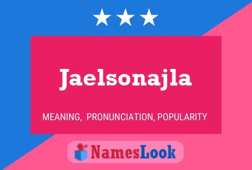 Poster del nome Jaelsonajla