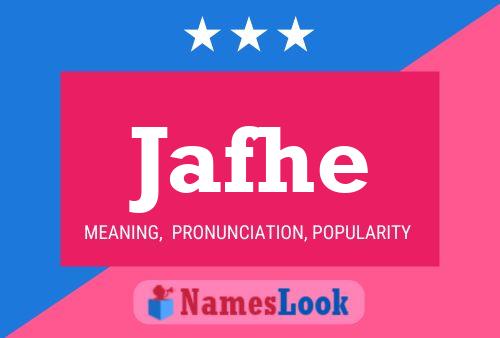 Poster del nome Jafhe