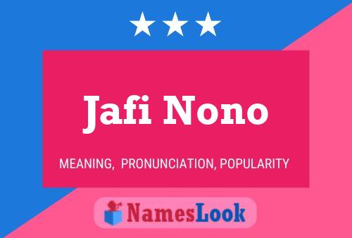 Poster del nome Jafi Nono