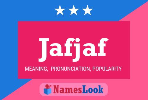 Poster del nome Jafjaf