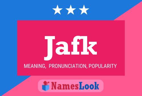 Poster del nome Jafk