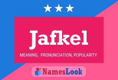 Poster del nome Jafkel