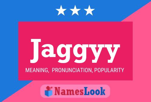 Poster del nome Jaggyy