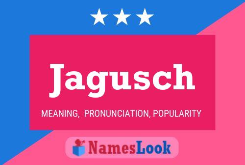 Poster del nome Jagusch