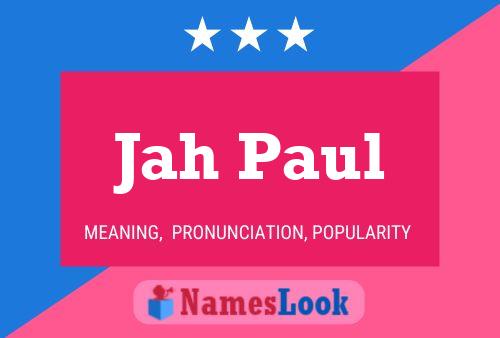 Poster del nome Jah Paul