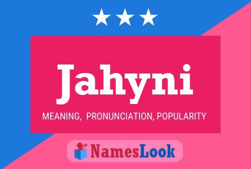 Poster del nome Jahyni