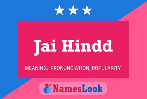 Poster del nome Jai Hindd