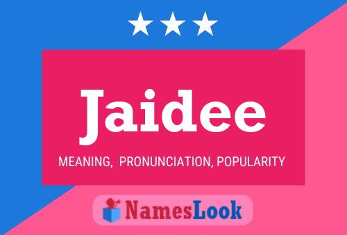 Poster del nome Jaidee