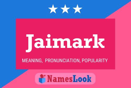 Poster del nome Jaimark