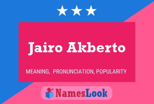 Poster del nome Jairo Akberto