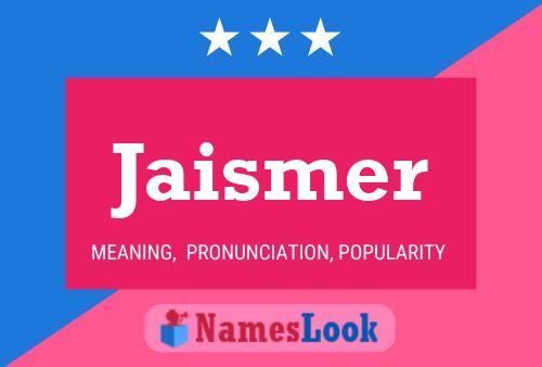 Poster del nome Jaismer