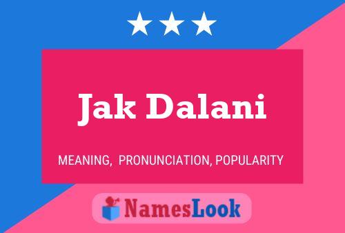 Poster del nome Jak Dalani