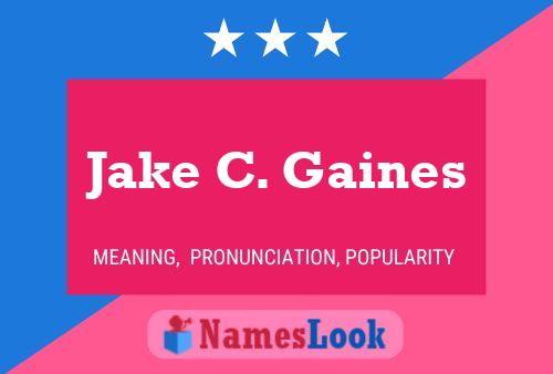 Poster del nome Jake C. Gaines