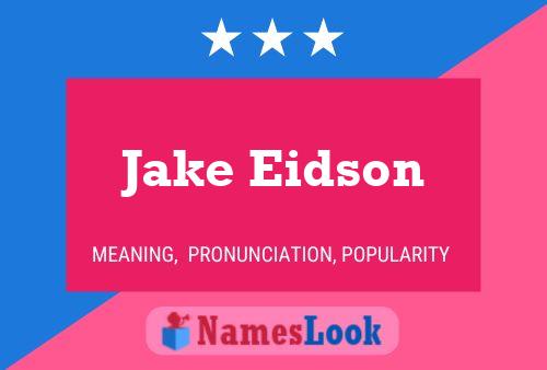 Poster del nome Jake Eidson