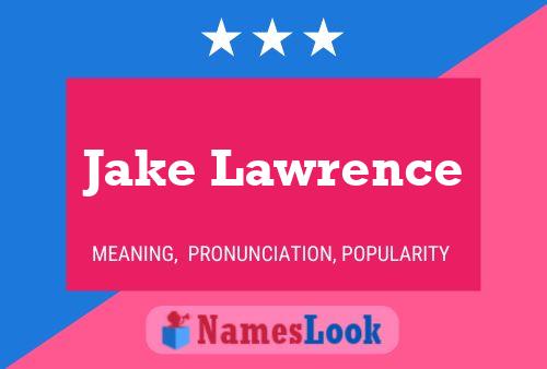 Poster del nome Jake Lawrence