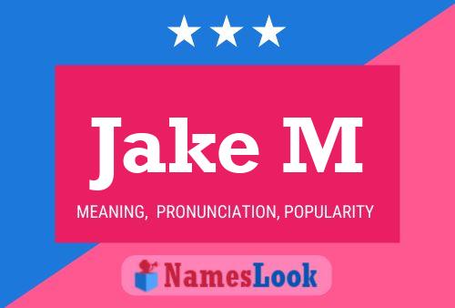 Poster del nome Jake M