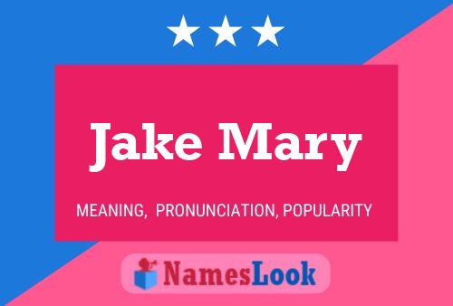 Poster del nome Jake Mary