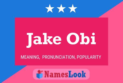 Poster del nome Jake Obi