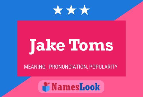 Poster del nome Jake Toms