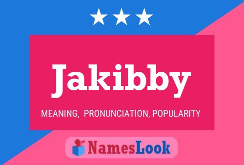 Poster del nome Jakibby