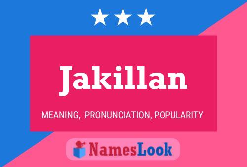 Poster del nome Jakillan