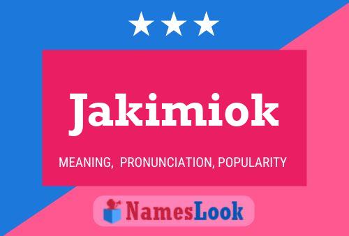 Poster del nome Jakimiok