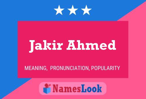 Poster del nome Jakir Ahmed