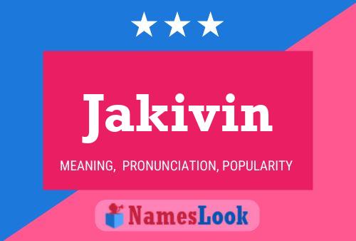 Poster del nome Jakivin