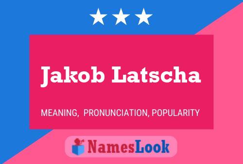 Poster del nome Jakob Latscha