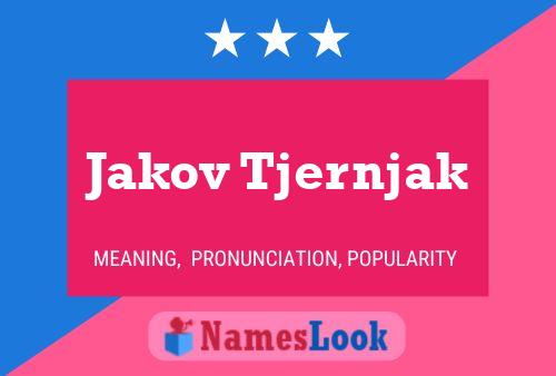 Poster del nome Jakov Tjernjak