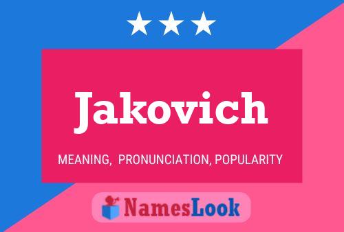 Poster del nome Jakovich