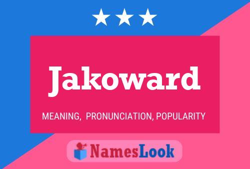 Poster del nome Jakoward