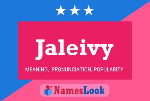 Poster del nome Jaleivy