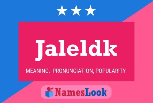 Poster del nome Jaleldk