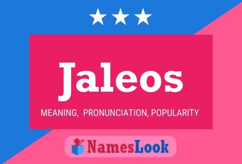 Poster del nome Jaleos