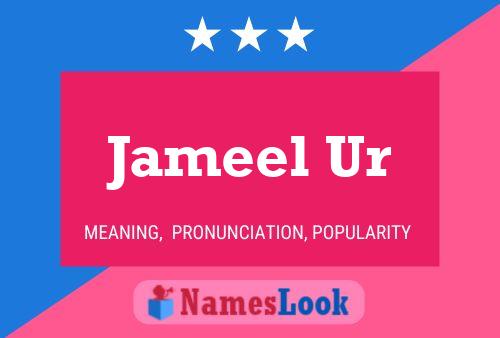 Poster del nome Jameel Ur