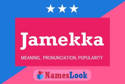 Poster del nome Jamekka